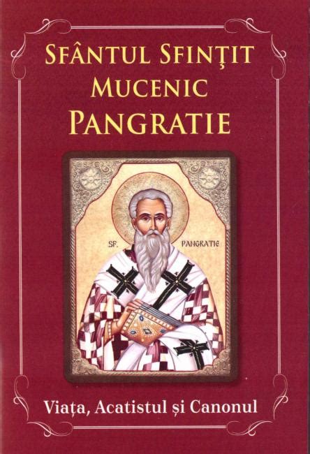 Acatistul Sf Mucenic Pangratie