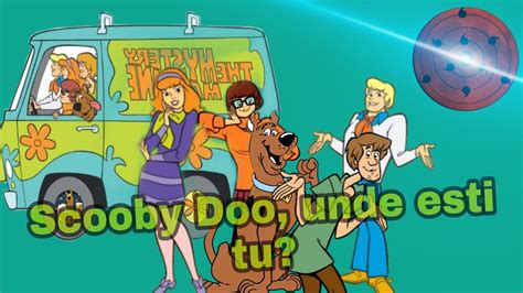 Scooby Doo Unde Esti Tu