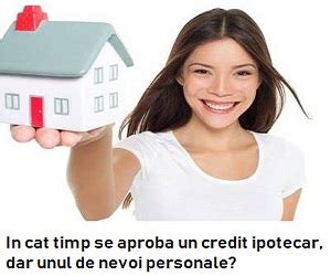 In Cat Timp Se Aproba Un Credit Ipotecar