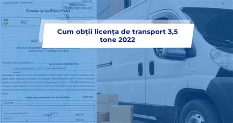 Trebuie Licenta De Transport La 3 5 Tone 2022